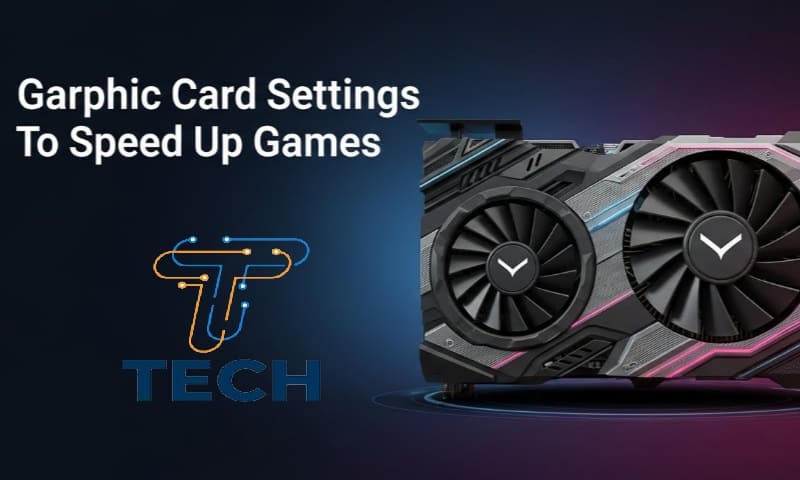 أفضل إعدادات كرت الشاشة لتسريع الألعاب